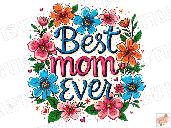 Best Mom Ever PNG Mother's Day PNG Mama: What to Know Before You Download or Design
