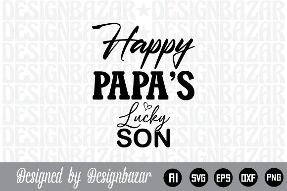 Discovering the Meaning Behind Happy Papa’s Lucky Son