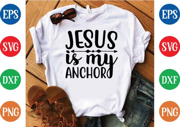 Jesus is My Anchor Svg Design