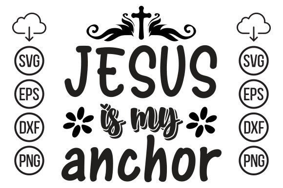 Jesus is My Anchor T Shirt Font
