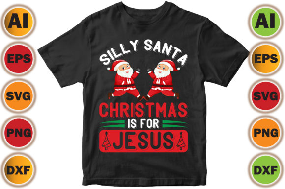 Silly Santa Christmas is for Jesus 1