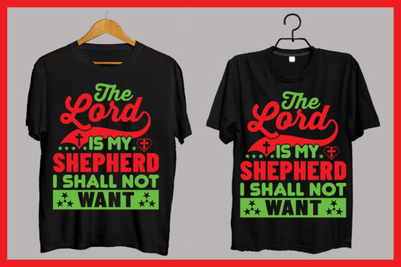 The Lord is My Shepherd Religion Tshirt: A Symbol of Faith and Style