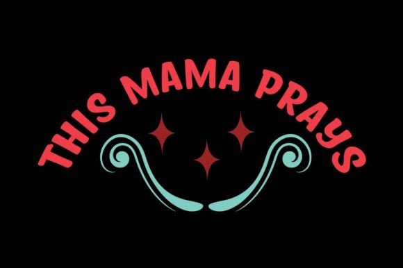This Mama Prays: Finding Strength Through Intentional Prayer