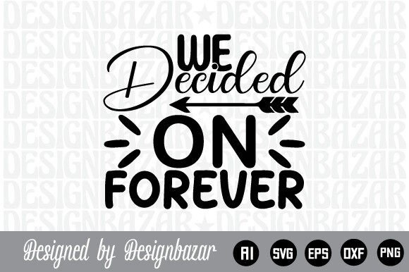 We Decided on Forever: A Practical Guide to Building a Lifelong Partnership